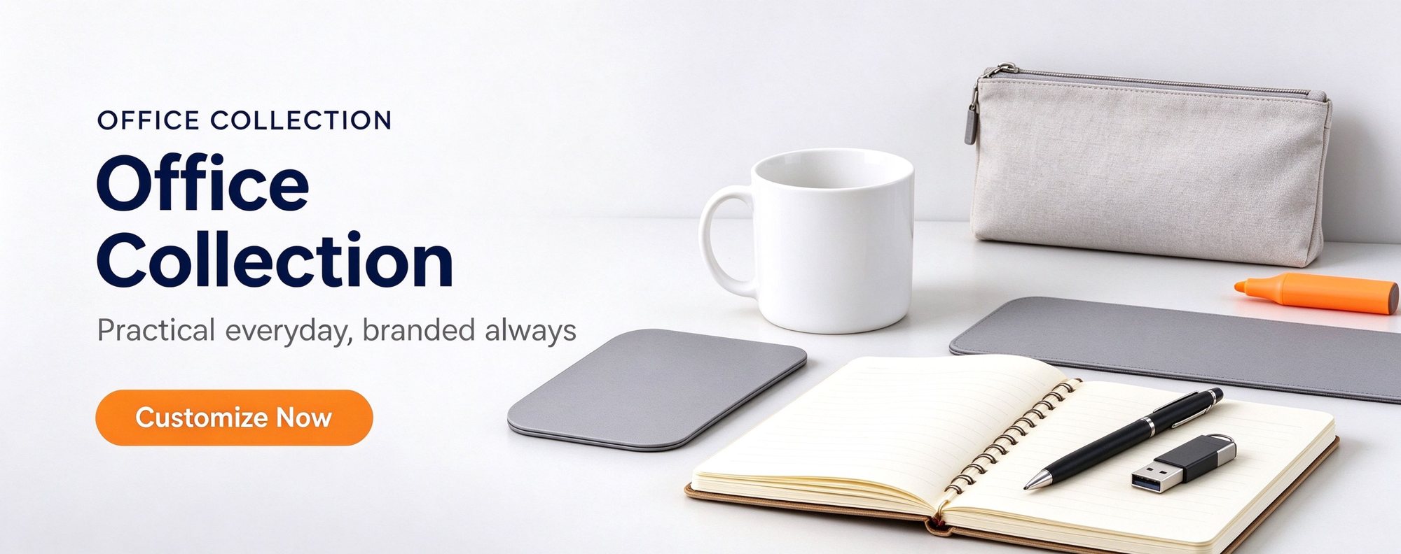 Office collection — practical everyday, branded always. Customize now.